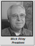 Mick Riley, President